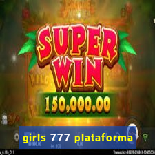 girls 777 plataforma
